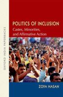 Politics of Inclusion: Castes, Minorities, and Affirmative Action 0198076967 Book Cover