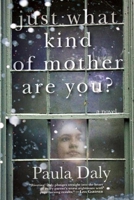 Just What Kind of Mother Are You? 0385680074 Book Cover