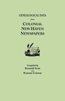 Genealogical Data from Colonial New Haven Newspapers 0806308435 Book Cover