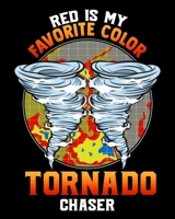 Red Is My Favorite Color Tornado Chaser: Cute Red Is My Favorite Color Meteorology Tornado Chaser 2020-2021 Weekly Planner & Gratitude Journal (110 ... Moments of Thankfulness & To Do Lists 167060246X Book Cover