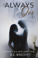 ALWAYS One: ETERNITY IS A VERY LONG TIME. 1667879987 Book Cover