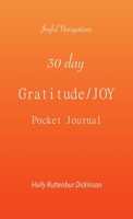 30 day Gratitude/JOY Pocket Journal 1735534722 Book Cover