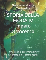 STORIA DELLA MODA IV Impero e Ottocento 1703899202 Book Cover