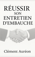 Réussir son entretien d’embauche (French Edition) B0H1861B8D Book Cover