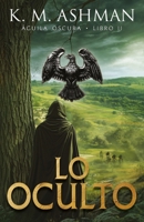 Águila Oscura II: Lo Oculto (Spanish Edition) B0FQBLKCQZ Book Cover