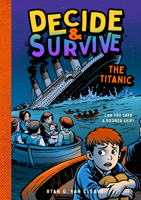 Decide & Survive: The Titanic 1638192480 Book Cover