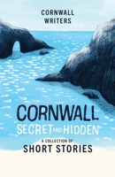 Cornwall Secret and Hidden 1838093222 Book Cover