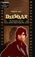Deewar : The footpath, the City and the Angry young man 9350290235 Book Cover