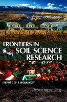 Frontiers in Soil Science Research: Report of a Workshop 0309138914 Book Cover