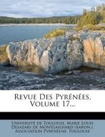 Revue Des Pyrénées, Volume 17... 1276583214 Book Cover