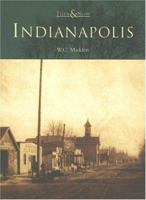 Indianapolis (Then and Now) 0738523445 Book Cover