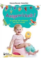 Ausgewickelt! So gelingt der Abschied von der Windel 3902943238 Book Cover