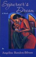 Sojourner's Dream: A Novel 0977758605 Book Cover
