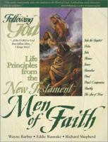 Learning Life Principles from the New Testatment Men of Faith (Following God Character Builders) 0899572715 Book Cover
