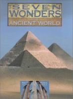 The Seven Wonders of the Ancient World (Wonders of the World) 0791060462 Book Cover