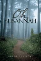Oh, Susannah 1546240675 Book Cover