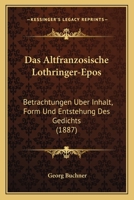 Das Altfranzosische Lothringerepos 1247306097 Book Cover