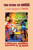 THE STORY Of MUNIRA: I Learn English Book in 7 Models 1482871270 Book Cover
