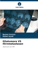 Gliatumore VS Hirnmetastasen (German Edition) 6208219922 Book Cover