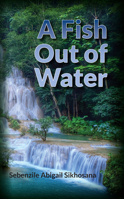 A Fish Out of Water 1789555221 Book Cover