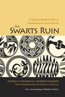 The Swarts Ruin: A Typical Mimbres Site in Southwestern New Mexico 0873652142 Book Cover