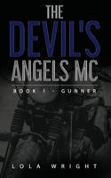 The Devil's Angels MC Book 1 - Gunner B087L4PF1W Book Cover