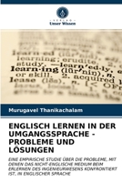 ENGLISCH LERNEN IN DER UMGANGSSPRACHE - PROBLEME UND LÖSUNGEN 6202858370 Book Cover