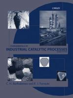 Fundamentals of Industrial Catalytic Processes 0471457132 Book Cover