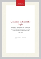 Contrasts in Scientific Style: Research Groups in the Chemical and Biochemical Sciences (Memoirs of the American Philosophical Society) (Memoirs of the American Philosophical Society) 0871691914 Book Cover