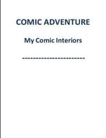COMIC ADVENTURE My Comic Interiors 109765088X Book Cover