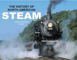 History of North American Steam 0785821511 Book Cover
