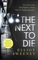 The Next to Die: The Must-Read Thriller in a Gripping New Series 1472292626 Book Cover