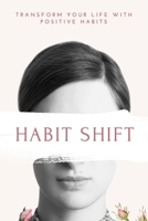 Habit Shift: A Practical Guide to Sustainable Change B0FKSLTD5P Book Cover