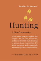 Hunting: A New Conversation (Studies in Nature) 1643265636 Book Cover