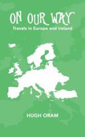 On Our Way: Travels in Europe and Ireland 1490778675 Book Cover