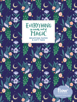 Everything Is Made Out of Magic Wrapping Paper and Gift Tags 1523514388 Book Cover