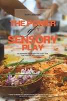 The Power of Sensory Play: Enriching Early Childhood Experiences B0DLBQRV49 Book Cover
