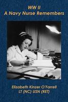 WW II . . . A Navy Nurse Remembers 0977695867 Book Cover