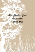 The Shadow Land Chronicles: Book One 1105632814 Book Cover