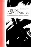 Rude Awakenings: Zen, the Kyoto School, & the Question of Nationalism 082481746X Book Cover