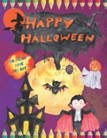 Happy Halloween Coloring Book for Boys: Children Coloring Workbooks for Kids,101 Pages, 8.5 x 11 inches: Boys and Girls Ages 4-8. B08GTJ2JLG Book Cover