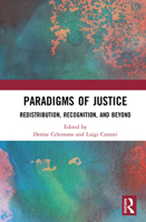 Paradigms of Justice: Redistribution, Recognition, and Beyond 113859427X Book Cover