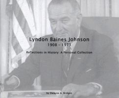 Lyndon Baines Johnson 1908-1973 1933285249 Book Cover