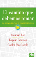 El camino que debemos tomar: Una guía personal para su viaje 1941538444 Book Cover