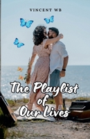 The Playlist of Our Lives B0F1F3ZWQL Book Cover
