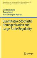 Quantitative Stochastic Homogenization and Large-Scale Regularity 3030155447 Book Cover