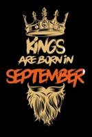 Kings Are Born In September: Notebook Birthday Funny Gift Idea. Lined Notebook, Journal Gift, (120 Pages, 6x9, Softcover, Matte Paperback) 1677267798 Book Cover