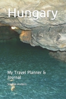 Hungary: My Travel Planner & Journal 1661226183 Book Cover