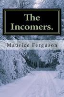 The Incomers 1466285435 Book Cover