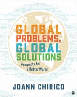 Global Problems, Global Solutions: Prospects for a Better World 1506347789 Book Cover
